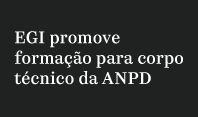 Escola de Governança da Internet no Brasil promove formação para corpo técnico da ANPD