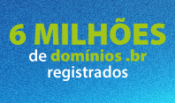 .br atinge marca de 6 milhões de domínios e se consolida entre os principais do mundo
