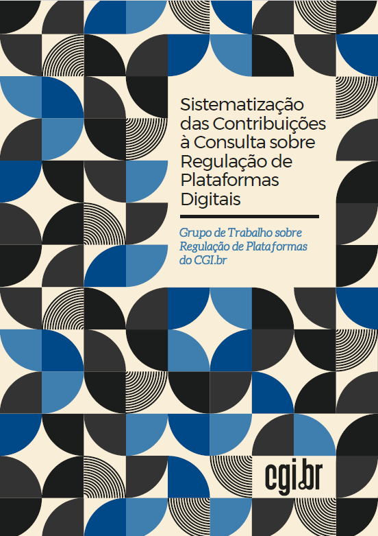 Sistematização das Contribuições à Consulta sobre Regulação de Plataformas Digitais