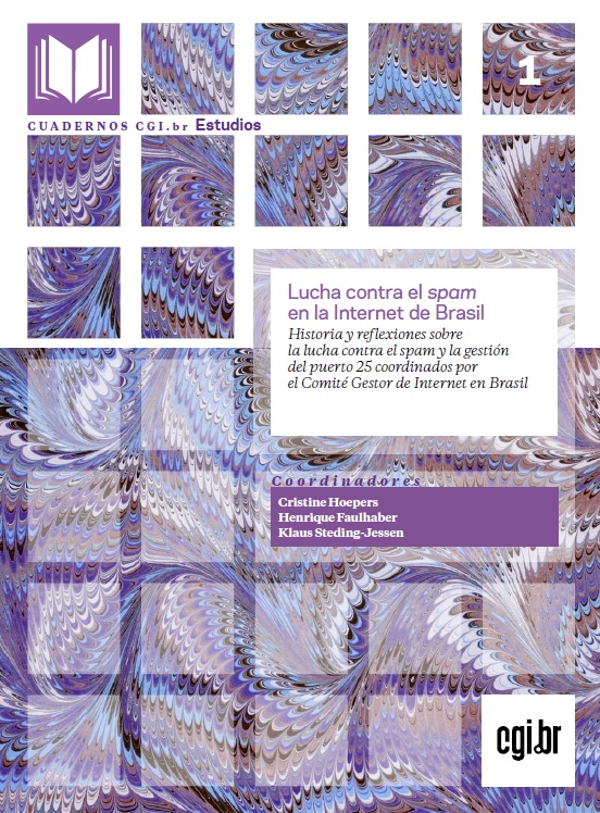Lucha contra el spam en la Internet de Brasil: Historia y reflexiones sobre la lucha contra el spam y la gestión del puerto 25 coordinados por el Comité Gestor de Internet en Brasil