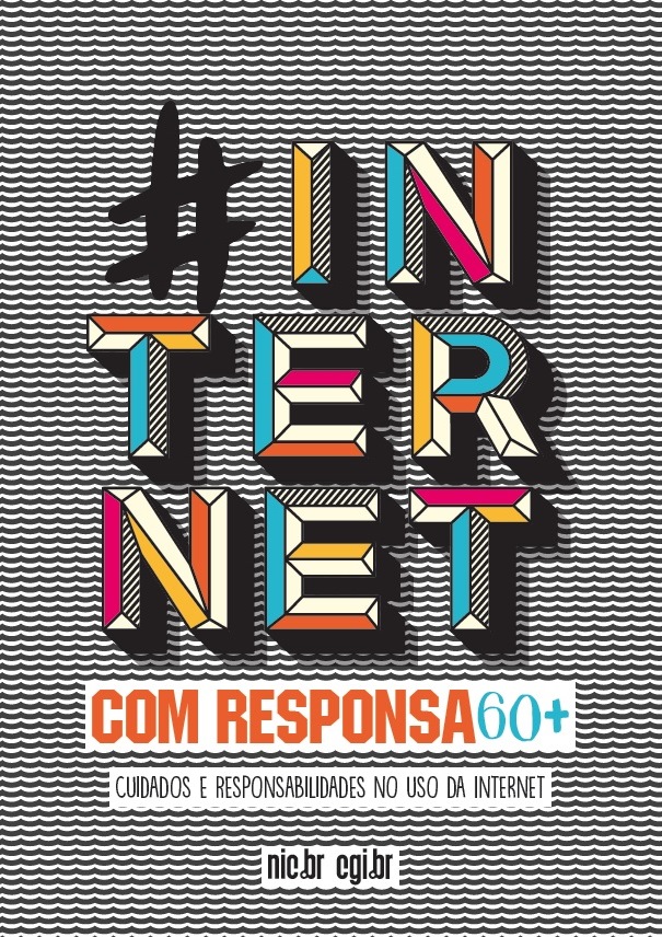 #Internet com Responsa 60+: Cuidados e responsabilidades no uso da Internet